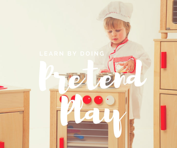 Learn by Doing – Pretend Play: